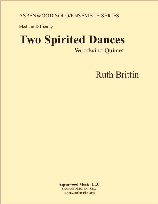 Cover page of 'Two Spirited Dances' by Ruth Brittin for woodwind quintet.